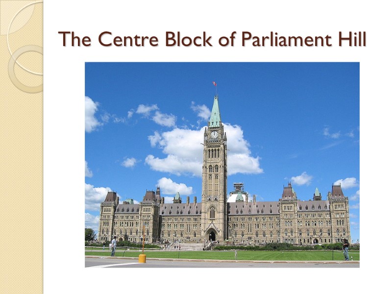 The Centre Block of Parliament Hill